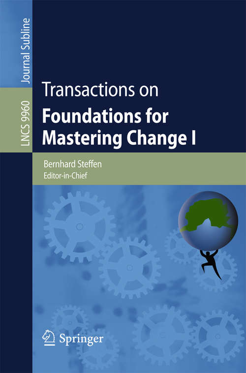 Book cover of Transactions on Foundations for Mastering Change I