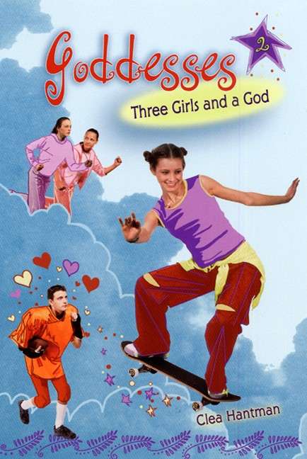Book cover of Goddesses #2: Three Girls and a God