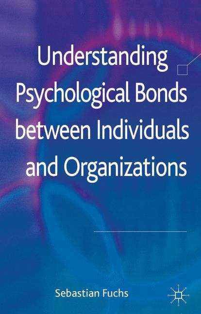 Book cover of Understanding Psychological Bonds between Individuals and Organizations
