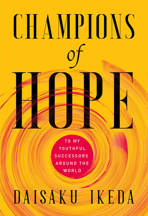 Book cover of Champions of Hope: To My Youthful Successors Around the World