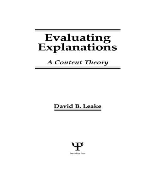 Evaluating Explanations: A Content Theory (Artificial Intelligence Series)