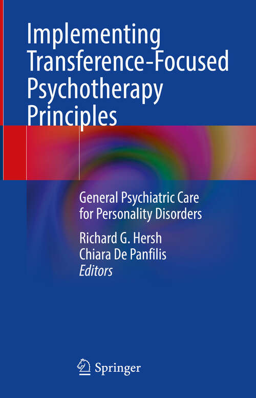 Book cover of Implementing Transference-Focused Psychotherapy Principles: General Psychiatric Care for Personality Disorders