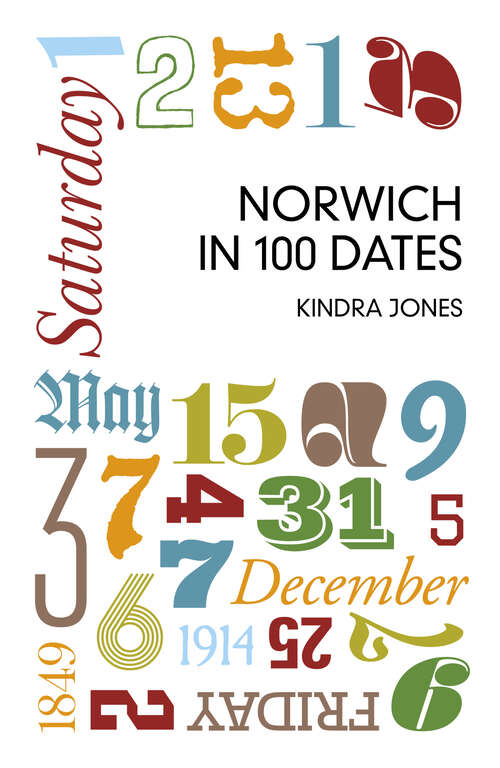 Book cover of Norwich in 100 Dates
