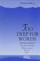 Book cover of Too Deep for Words: Rediscovering Lectio Divina