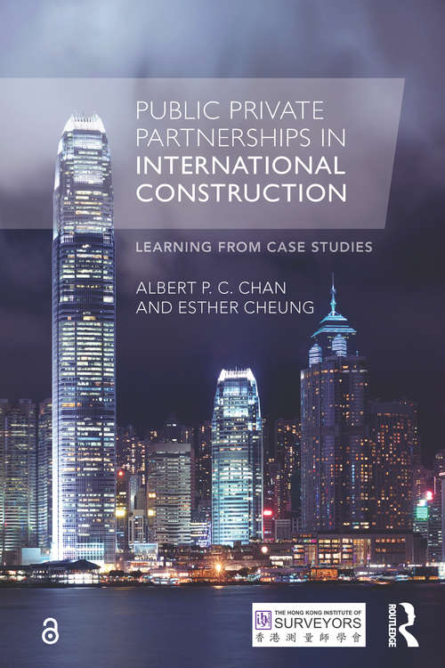 Public Private Partnerships in International Construction: Learning from case studies