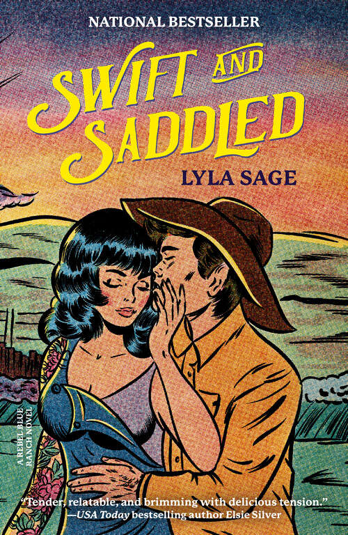 Book cover of Swift and Saddled: A Rebel Blue Ranch Novel (Rebel Blue Ranch)