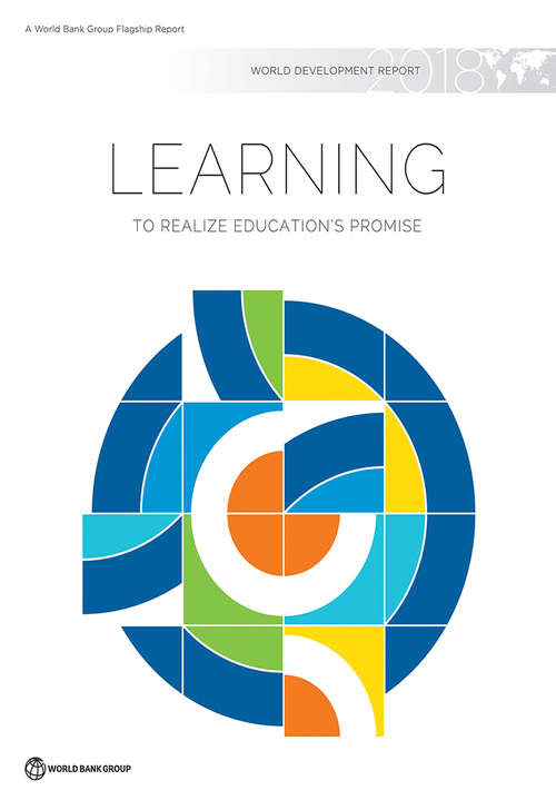 Book cover of World Development Report 2018: Learning to Realize Education's Promise