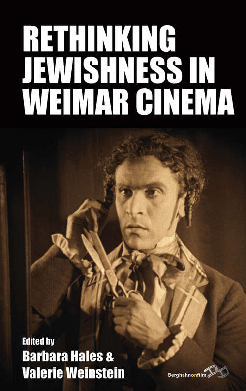 Book cover of Rethinking Jewishness in Weimar Cinema (Film Europa #24)