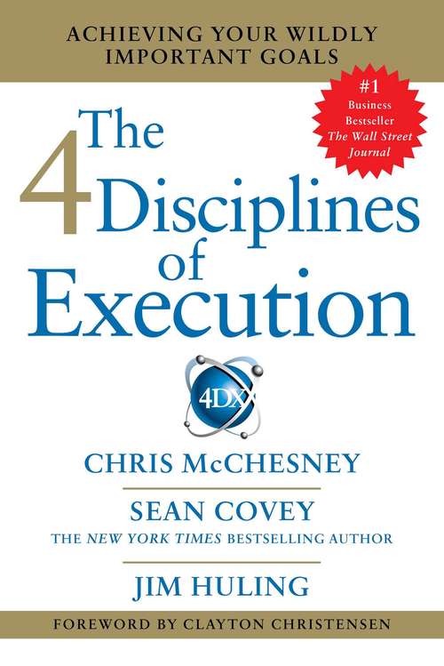 Book cover of 4 Disciplines of Execution: Getting Strategy Done