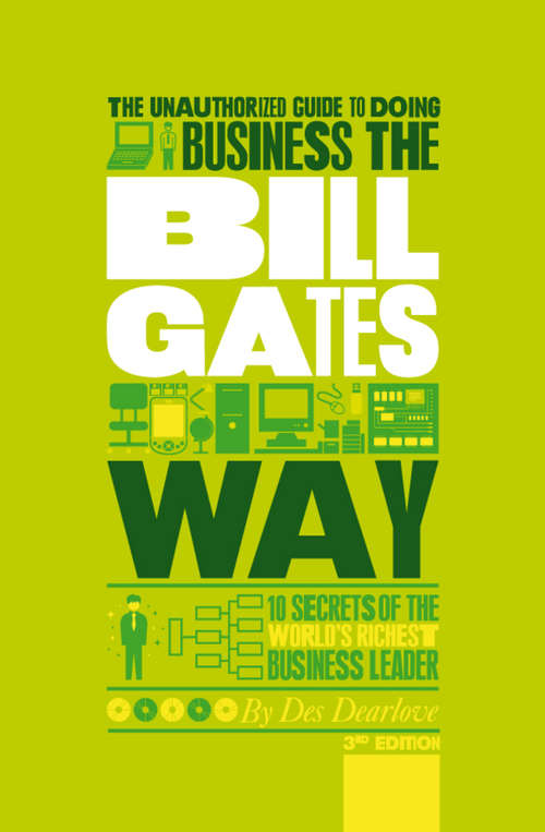 Book cover of The Unauthorized Guide To Doing Business the Bill Gates Way