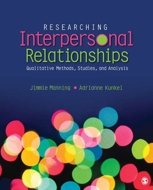 Book cover of Researching Interpersonal Relationships: Qualitative Methods, Studies, and Analysis