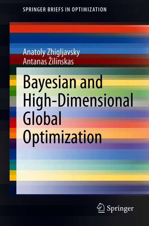 Bayesian and High-Dimensional Global Optimization (SpringerBriefs in Optimization)