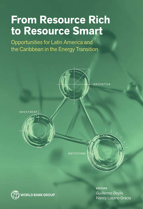 Book cover of From Resource Rich to Resource Smart: Opportunities for Latin America and the Caribbean in the Energy Transition
