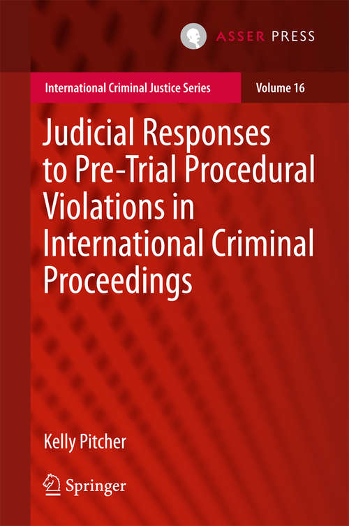 Judicial Responses to Pre-Trial Procedural Violations in International Criminal Proceedings