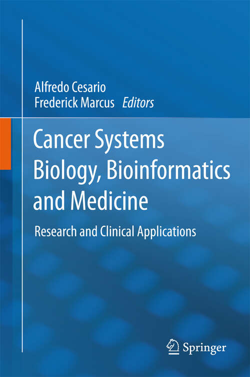Book cover of Cancer Systems Biology, Bioinformatics and Medicine: Research and Clinical Applications