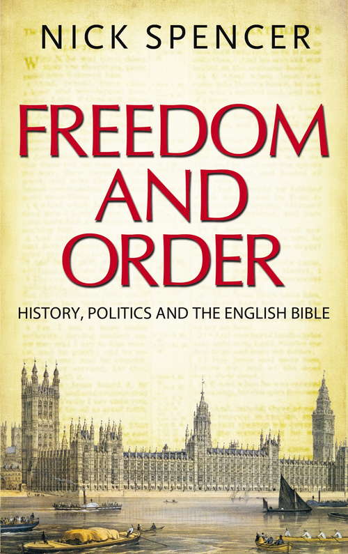 Book cover of Freedom and Order: History, Politics and the English Bible