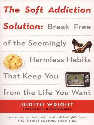 Book cover of The Soft Addiction Solution
