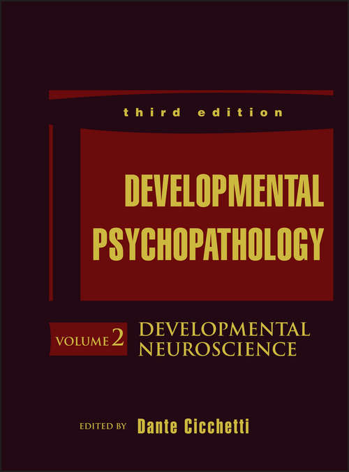 Developmental Psychopathology, Developmental Neuroscience: Developmental Neuroscience