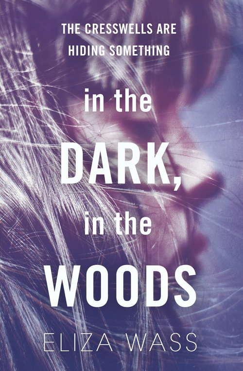 Book cover of In the Dark, In the Woods