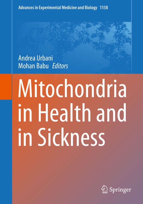 Book cover of Mitochondria in Health and in Sickness (1st ed. 2019) (Advances in Experimental Medicine and Biology #1158)