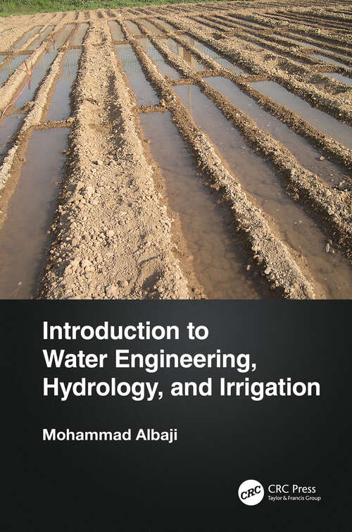 Book cover of Introduction to Water Engineering, Hydrology, and Irrigation