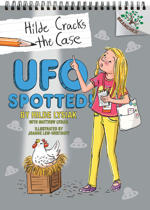 Book cover of UFO Spotted!: A Branches Book (Hilde Cracks the Case: No. 4)