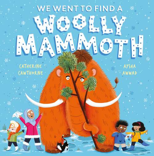 Book cover of We Went to Find a Woolly Mammoth (We Went to Find... #1)
