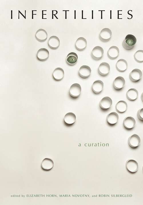 Book cover of Infertilities, A Curation