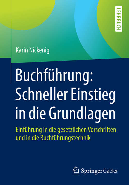 Book cover of Buchführung: Einführung in die gesetzlichen Vorschriften und in die Buchführungstechnik