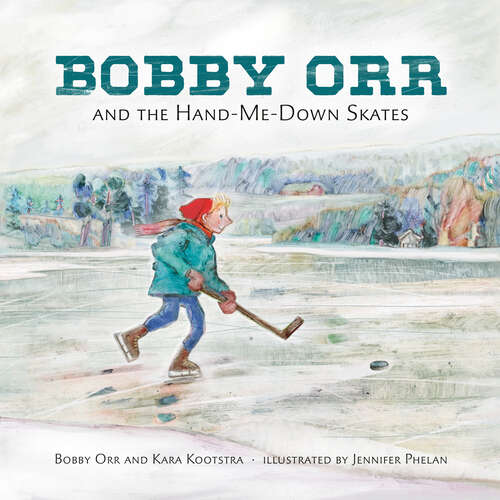 Book cover of Bobby Orr and the Hand-me-down Skates