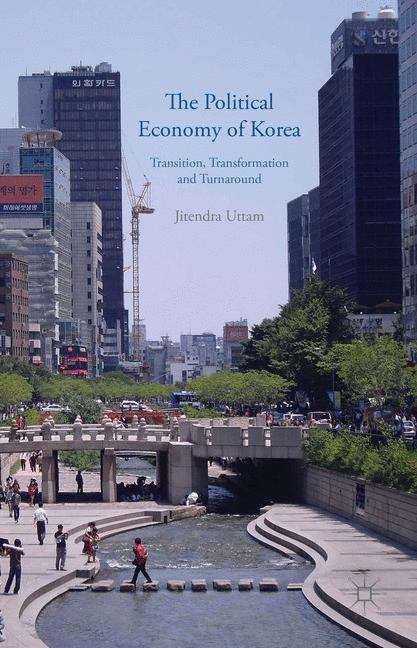 The Political Economy Of Korea