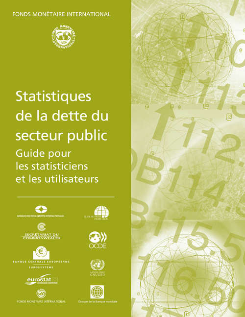 Book cover of Statistiques de la dette du secteur public: Guide pour les statisticiens et les utilisateurs