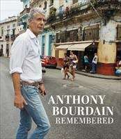 Book cover of Anthony Bourdain Remembered