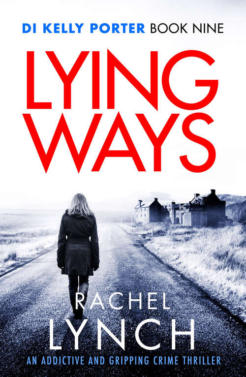 Book cover of Lying Ways (Detective Kelly Porter)