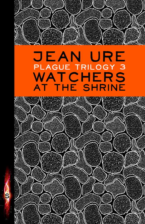 Book cover of Plague Trilogy: Watchers at the Shrine