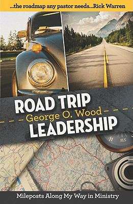 Book cover of Road Trip Leadership: Mileposts Along My Way in Ministry