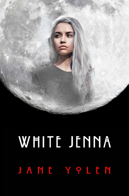 Book cover of White Jenna: Sister Light, Sister Dark; White Jenna; And The One-armed Queen (The Great Alta Saga #2)