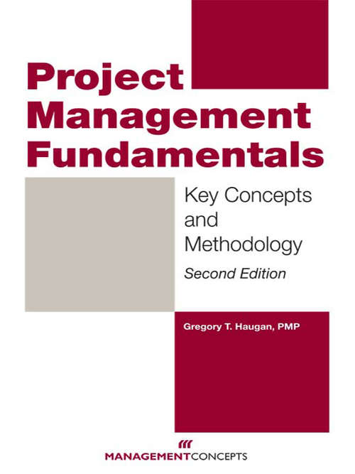 Project Management Fundamentals: Key Concepts and Methodology
