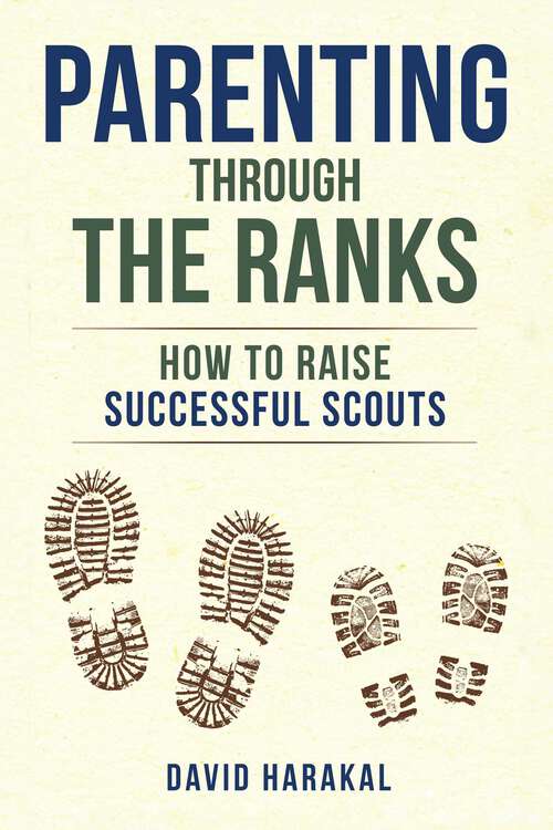 Book cover of Parenting Through the Ranks: How to Raise Successful Scouts