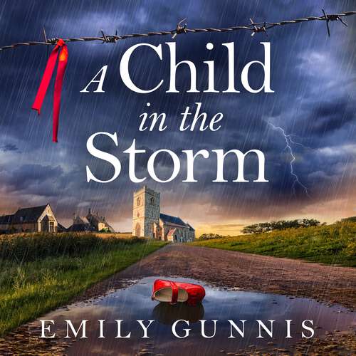Book cover of A Child in the Storm: A mother locked away, a daughter taken. The brand new emotional page-turner for 2025