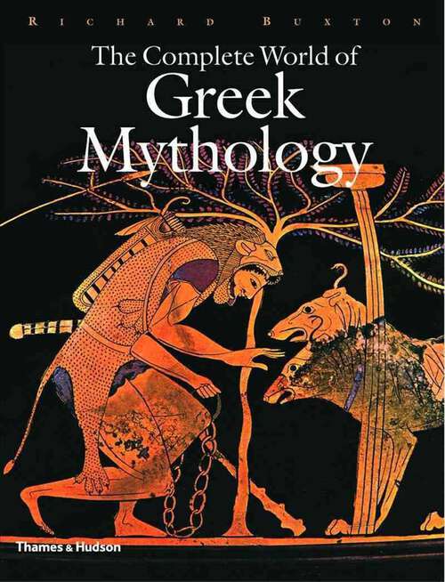 Book cover of The Complete World of Greek Mythology (The Complete Series #0)