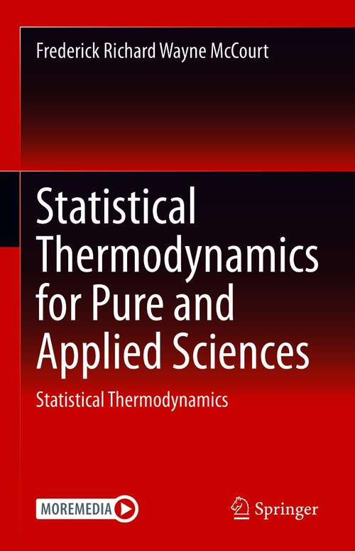 Statistical Thermodynamics for Pure and Applied Sciences: Statistical Thermodynamics