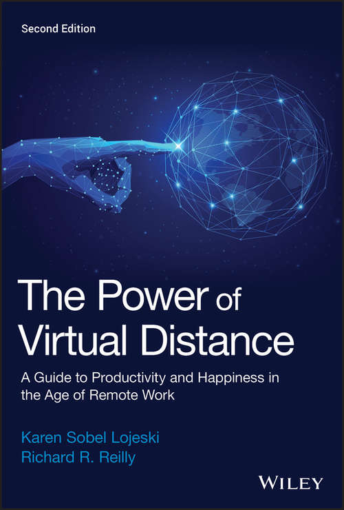 The Power of Virtual Distance: A Guide to Productivity and Happiness in the Age of Remote Work