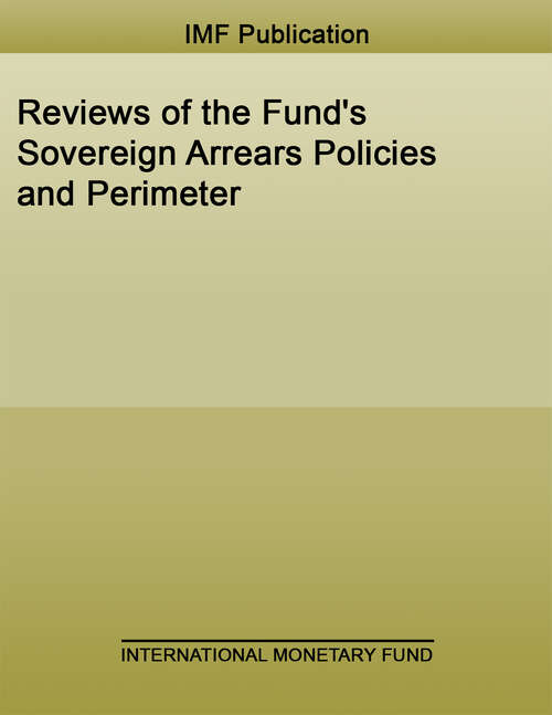 Book cover of Reviews of the Fund's Sovereign ARREARS Policies and Perimeter (Policy Papers)