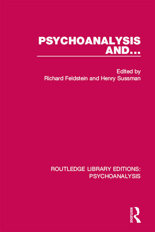 Book cover of Psychoanalysis and ...: The Sublime And The Grandiose In Literature, Psychopathology, And Culture (Routledge Library Editions: Psychoanalysis)