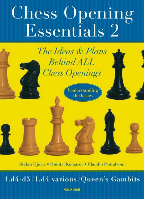 Book cover of Chess Opening Essentials: 1.d4 d5 / 1.d4 Various / Queen's Gambits