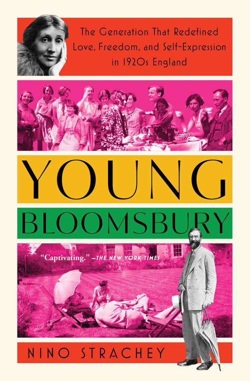 Book cover of Young Bloomsbury: The Generation That Redefined Love, Freedom, and Self-Expression in 1920s England