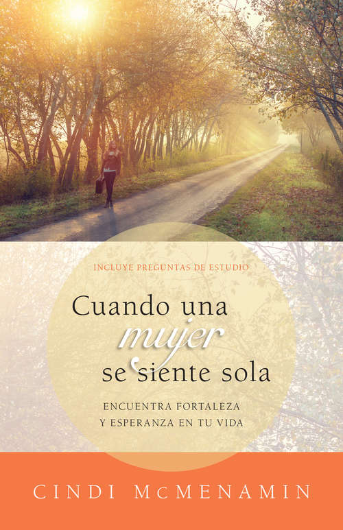 Book cover of Cuando una mujer se siente sola: Encuentra fortaleza y esperanza en tu vida