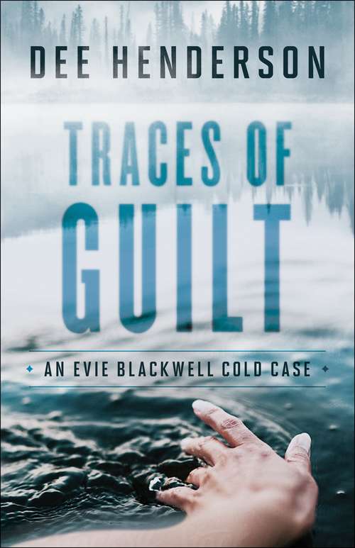Book cover of Traces Of Guilt (An Evie Blackwell Cold Case)