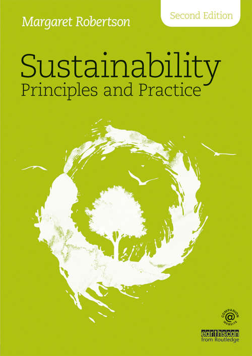 Sustainability Principles and Practice: Principles And Practice